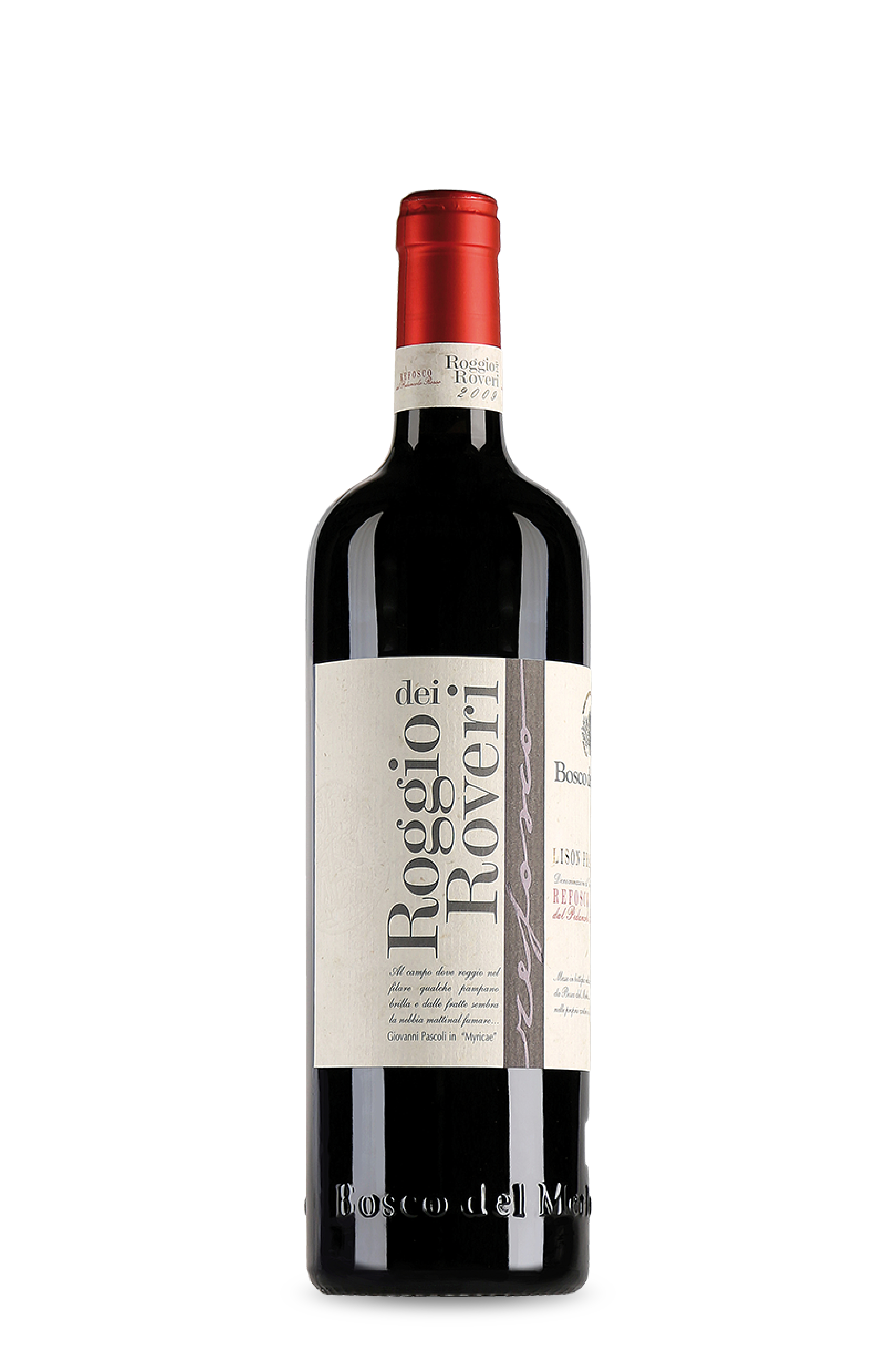 Refosco Riserva Roggio dei Roveri – Bosco del Merlo